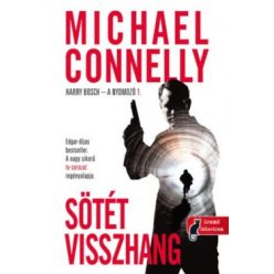   Michael Connelly - Sötét visszhang - Harry Bosch - a nyomozó 1. 