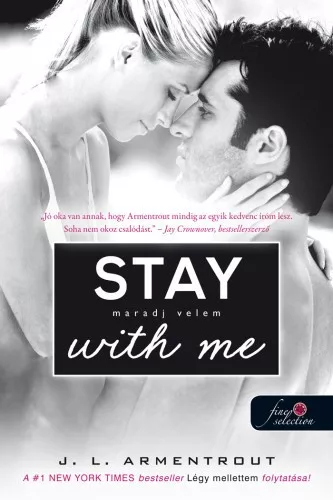 Jennifer L. Armentrout-Stay With Me – Maradj velem!  