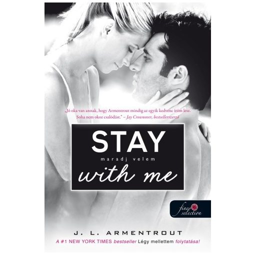 Jennifer L. Armentrout-Stay With Me – Maradj velem! (új példány) 