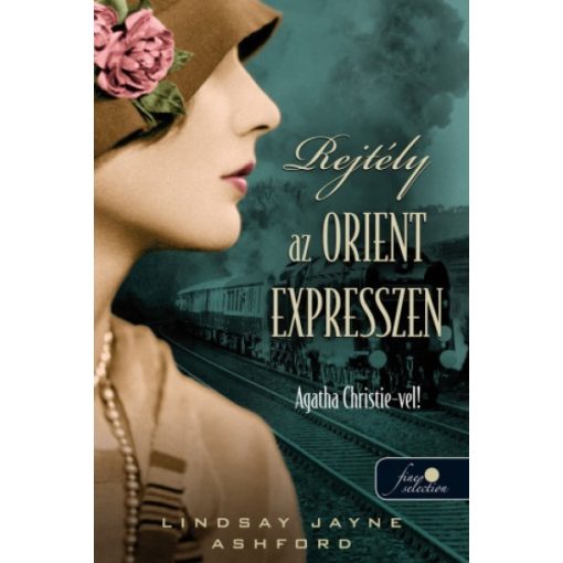 Lindsay Jayne Ashford - Rejtély az Orient Expresszen 