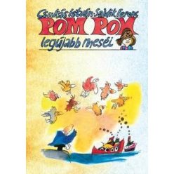 Csukás István - Pom Pom legújabb meséi 