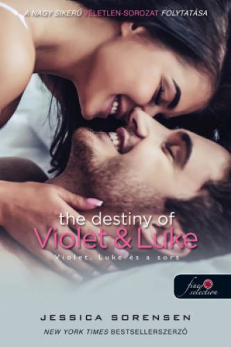 Jessica Sorensen - The Destiny of Violet and Luke - Violet, Luke és a sors - Véletlen 3. 