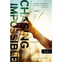   Katie McGarry - Chasing Impossible - Vágyálmok (Feszülő húr 5.) 