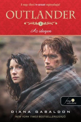 Diana Gabaldon - Outlander 1. - Az idegen