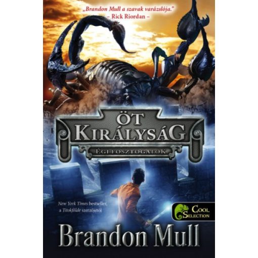 Brandon Mull - Égi fosztogatók - Öt királyság 1. 