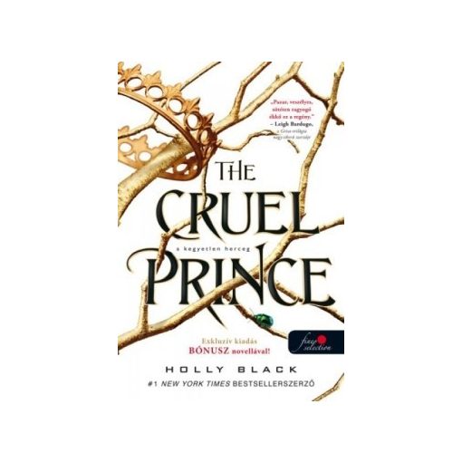 Holly Black - A kegyetlen herceg - The Cruel Prince (új példány)