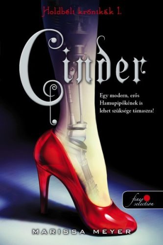 Marissa Meyer - Cinder / Holdbéli krónikák 1. 