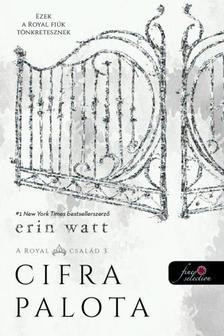 Erin Watt-Cifra palota / Royal család 3. 