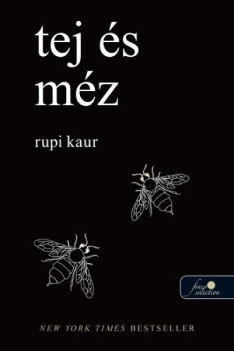 Rupi Kaur - Tej és méz 