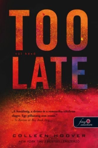 Colleen Hoover - Too Late - Túl késő 