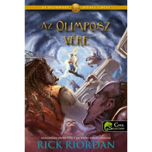 Rick Riordan - Az Olimposz hősei-Az Olimposz vére 5. (kemény)