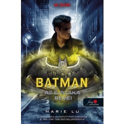 Marie Lu - Batman - Az éjszaka rémei - DC legendák 3.