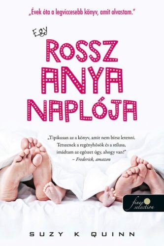 Suzy K. Quinn - Egy rossz anya naplója 