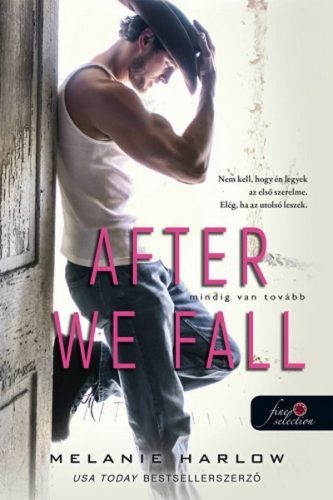 Melanie Harlow - After We Fall - Mindig van tovább  