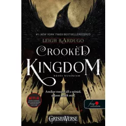   Leigh Bardugo - Crooked Kingdom - Bűnös birodalom - Hat varjú 2.