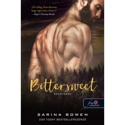 Sarina Bowen - Bittersweet - Keserédes - True North 1. (új példány)