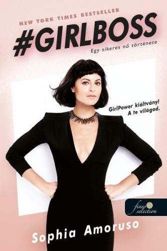 Sophia Amoruso - #GIRLBOSS - Egy sikeres nő története 