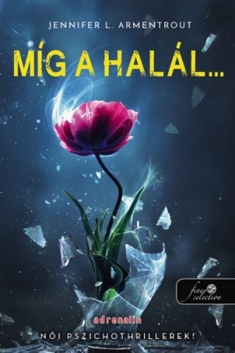 Jennifer L. Armentrout - Míg a halál 