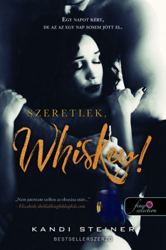 Kandi Steiner - Szeretlek, Whiskey! 