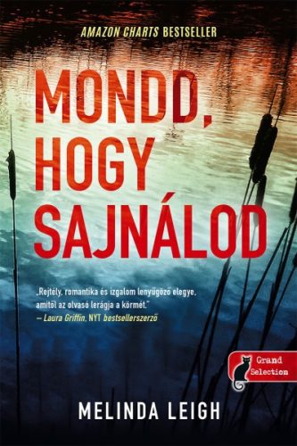 Melinda Leigh - Mondd, hogy sajnálod - Morgan Dane 1.