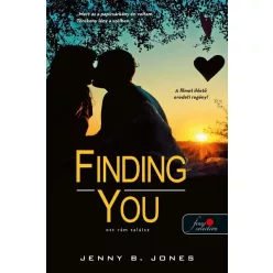 Jenny B. Jones - Finding You - Ott rám találsz