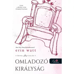Erin Watt - Omladozó királyság - A Royal család 5.