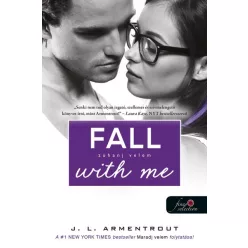   Jennifer L. Armentrout - Fall with Me - Zuhanj velem - Várok rád 4.