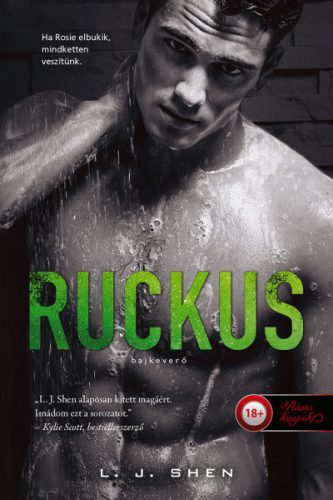 L. J. Shen - Ruckus - Bajkeverő - Sinners of Saint 2.