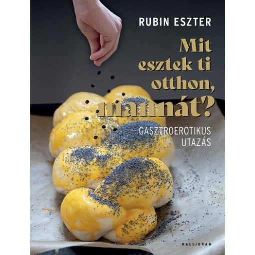 Rubin Eszter - Mit esztek ti otthon, mannát?