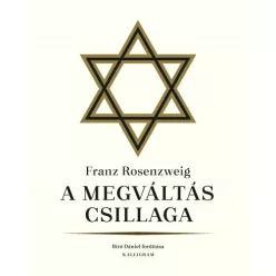 Franz Rosenzweig - Tatár György - A megváltás csillaga
