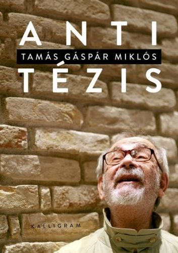 Antitézis - Tamás Gáspár Miklós