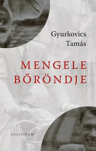 Mengele bőröndje - Gyurkovics Tamás (kötött áras) 