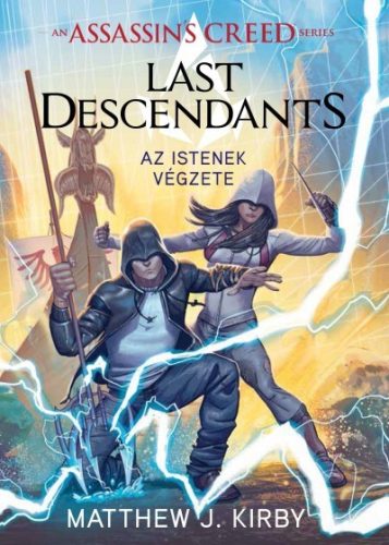 Matthew J. Kirby - Assassin's Creed: Last Descendants - Az istenek végzete 