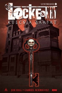 Joe Hill - Gabriel Rodríguez - Locke & Key - Kulcs a zárját 1.