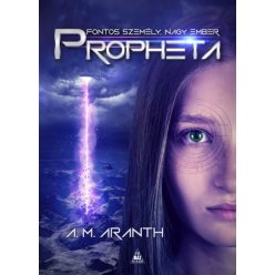 A. M. Aranth - Propheta 
