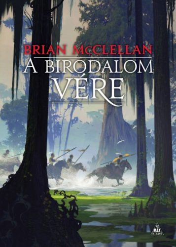 Brian McClellan - A Birodalom vére - A vér és lőpor istenei 3.