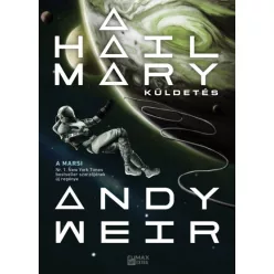 Andy Weir - A Hail Mary-küldetés