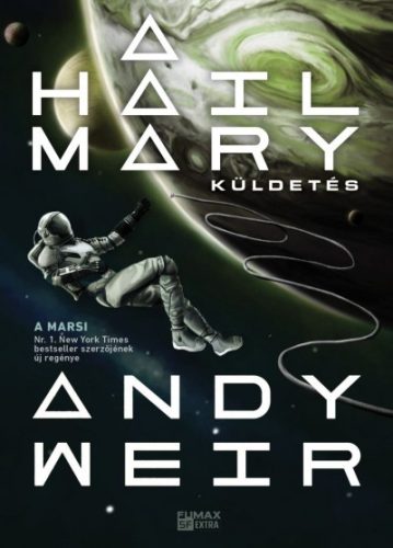 Andy Weir - A Hail Mary-küldetés