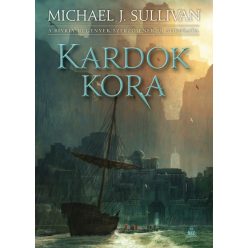   Michael J. Sullivan - Kardok kora - Az Első Birodalom legendái 1.