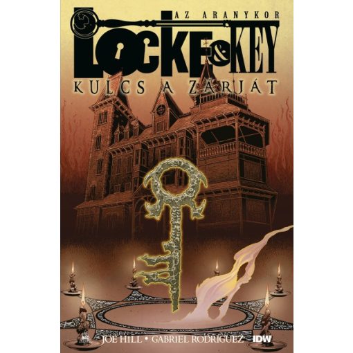 Joe Hill - Locke & Key - Kulcs a zárját: Az Aranykor