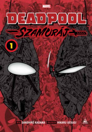 Deadpool - Szamuráj manga 1.- Sanshiro Kasama