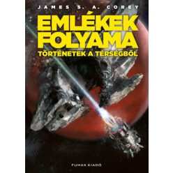   Emlékek folyama - Történetek a Térségből - James S.A. Corey