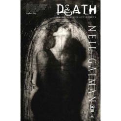 Neil Gaiman - Death - Halál: A teljes gyűjtemény