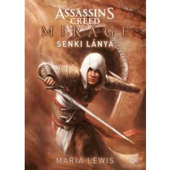    Senki lánya - Maria Lewis  Assassin's Creed: Mirage   (kötött áras)