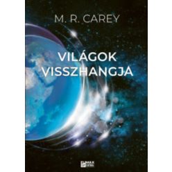   Világok visszhangja - Pándomínium 2. - M.R. Carey (kötött áras) 