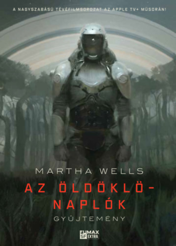 Az Öldöklő-naplók gyűjtemény - Martha Wells (kötött áras)