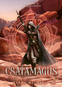 A csatamágus - Idéző-trilógia 3. - Taran Matharu (kötött áras) 