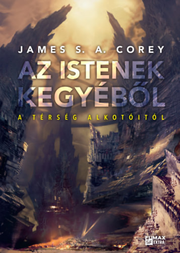 Az istenek kegyéből - A fogoly háborúja 1. - James S.A. Corey (kötött áras) 