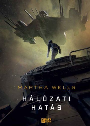 Hálózati hatás - Martha Wells (kötött áras) 