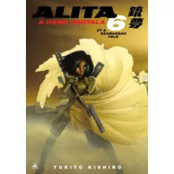 Alita, a harc angyala 6. - Yukito Kishiro (kötött áras) 